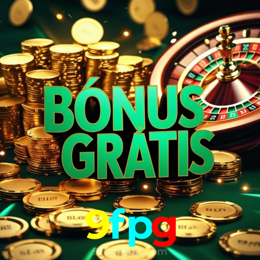 9fpg：O cassino online mais seguro para apostas em futebol e diversão com roleta!
