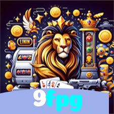 9fpg：Jogue slots, aposte no futebol e vença com confiança no nosso cassino!