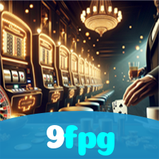 9fpg：Jogue slots, aposte no futebol e vença em grandes mesas de poker!